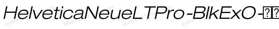 HelveticaNeueLTPro-BlkExO字体转换