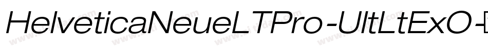 HelveticaNeueLTPro-UltLtExO字体转换