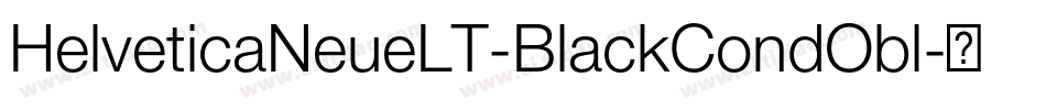 HelveticaNeueLT-BlackCondObl字体转换