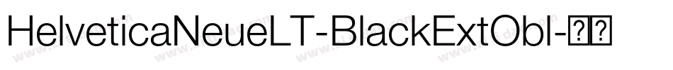 HelveticaNeueLT-BlackExtObl字体转换