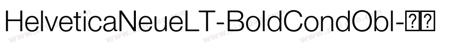 HelveticaNeueLT-BoldCondObl字体转换