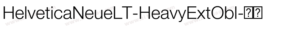 HelveticaNeueLT-HeavyExtObl字体转换