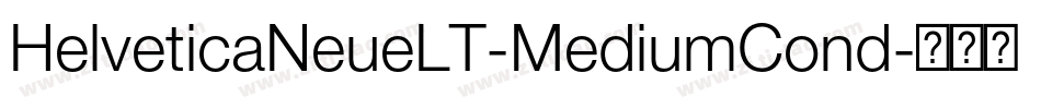 HelveticaNeueLT-MediumCond字体转换