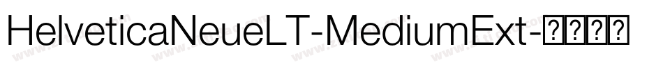 HelveticaNeueLT-MediumExt字体转换