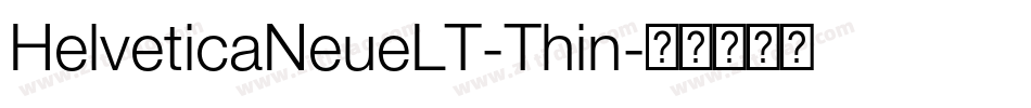 HelveticaNeueLT-Thin字体转换