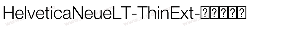 HelveticaNeueLT-ThinExt字体转换