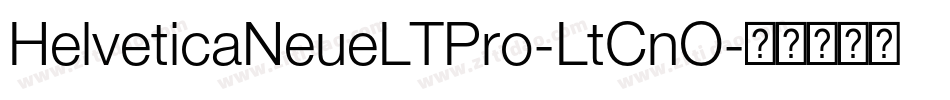 HelveticaNeueLTPro-LtCnO字体转换