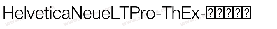 HelveticaNeueLTPro-ThEx字体转换