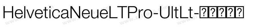 HelveticaNeueLTPro-UltLt字体转换