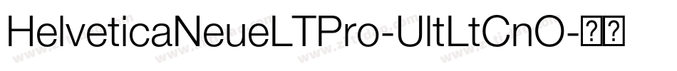 HelveticaNeueLTPro-UltLtCnO字体转换