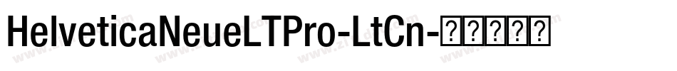 HelveticaNeueLTPro-LtCn字体转换