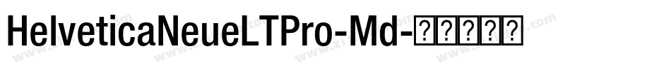 HelveticaNeueLTPro-Md字体转换