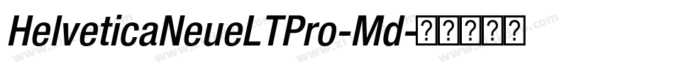 HelveticaNeueLTPro-Md字体转换