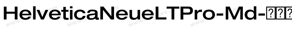 HelveticaNeueLTPro-Md字体转换