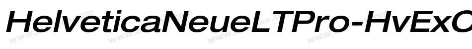 HelveticaNeueLTPro-HvExO字体转换