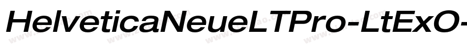 HelveticaNeueLTPro-LtExO字体转换