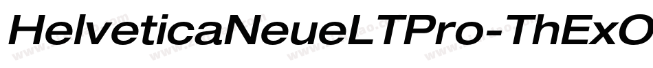 HelveticaNeueLTPro-ThExO字体转换