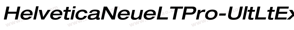 HelveticaNeueLTPro-UltLtExO字体转换