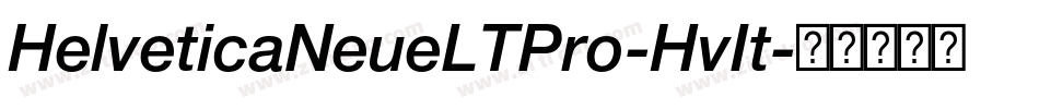 HelveticaNeueLTPro-HvIt字体转换