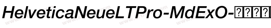 HelveticaNeueLTPro-MdExO字体转换