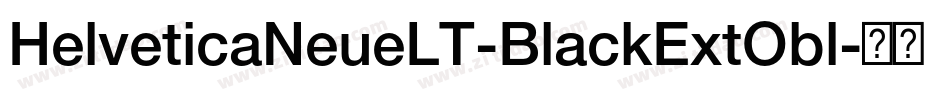 HelveticaNeueLT-BlackExtObl字体转换