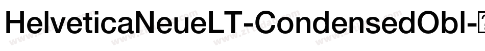 HelveticaNeueLT-CondensedObl字体转换