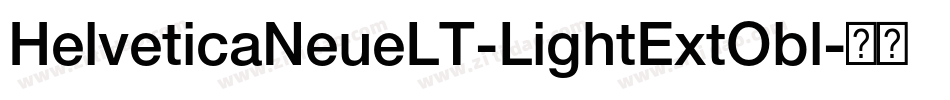 HelveticaNeueLT-LightExtObl字体转换