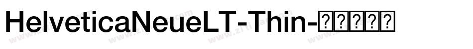 HelveticaNeueLT-Thin字体转换