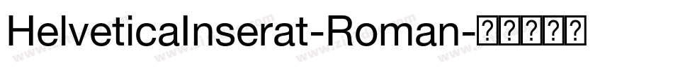 HelveticaInserat-Roman字体转换