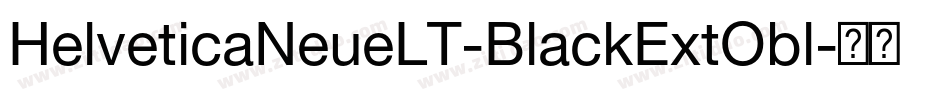 HelveticaNeueLT-BlackExtObl字体转换