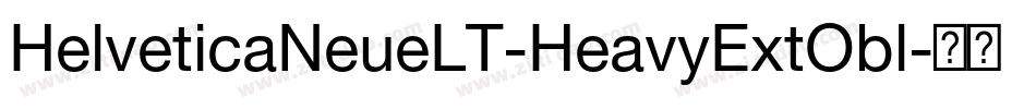HelveticaNeueLT-HeavyExtObl字体转换