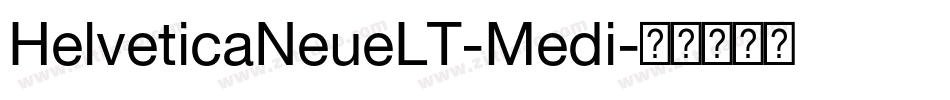 HelveticaNeueLT-Medi字体转换