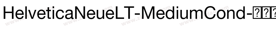 HelveticaNeueLT-MediumCond字体转换