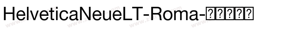 HelveticaNeueLT-Roma字体转换