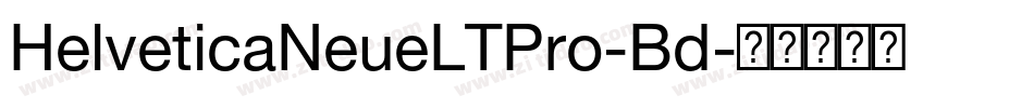 HelveticaNeueLTPro-Bd字体转换