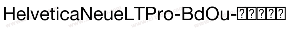 HelveticaNeueLTPro-BdOu字体转换