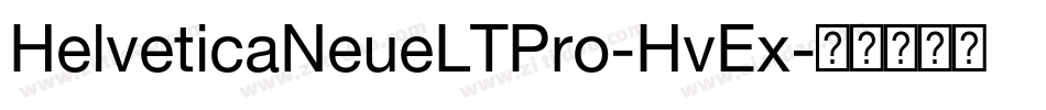 HelveticaNeueLTPro-HvEx字体转换