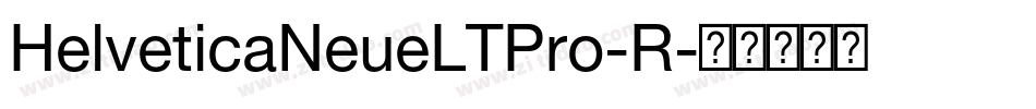 HelveticaNeueLTPro-R字体转换