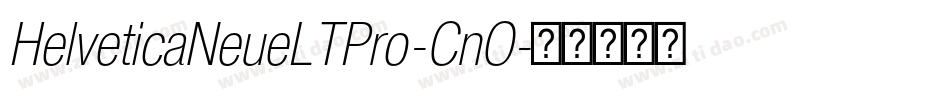 HelveticaNeueLTPro-CnO字体转换