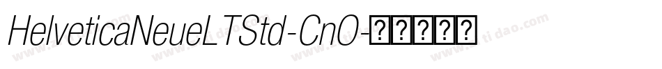 HelveticaNeueLTStd-CnO字体转换