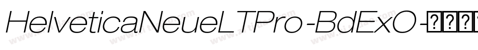 HelveticaNeueLTPro-BdExO字体转换