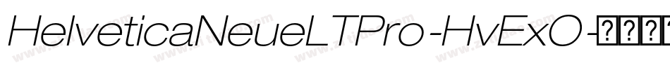 HelveticaNeueLTPro-HvExO字体转换