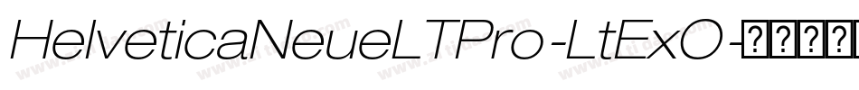 HelveticaNeueLTPro-LtExO字体转换