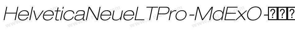 HelveticaNeueLTPro-MdExO字体转换