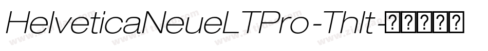HelveticaNeueLTPro-ThIt字体转换