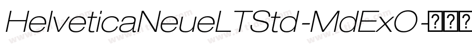HelveticaNeueLTStd-MdExO字体转换