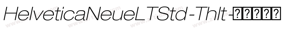 HelveticaNeueLTStd-ThIt字体转换