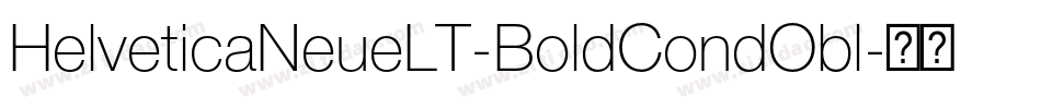 HelveticaNeueLT-BoldCondObl字体转换