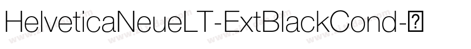HelveticaNeueLT-ExtBlackCond字体转换