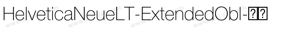 HelveticaNeueLT-ExtendedObl字体转换